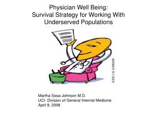 Physician Well Being: Survival Strategy for Working With Underserved Populations