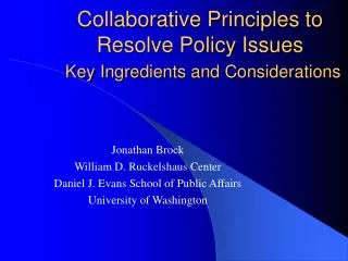Collaborative Principles to Resolve Policy Issues Key Ingredients and Considerations