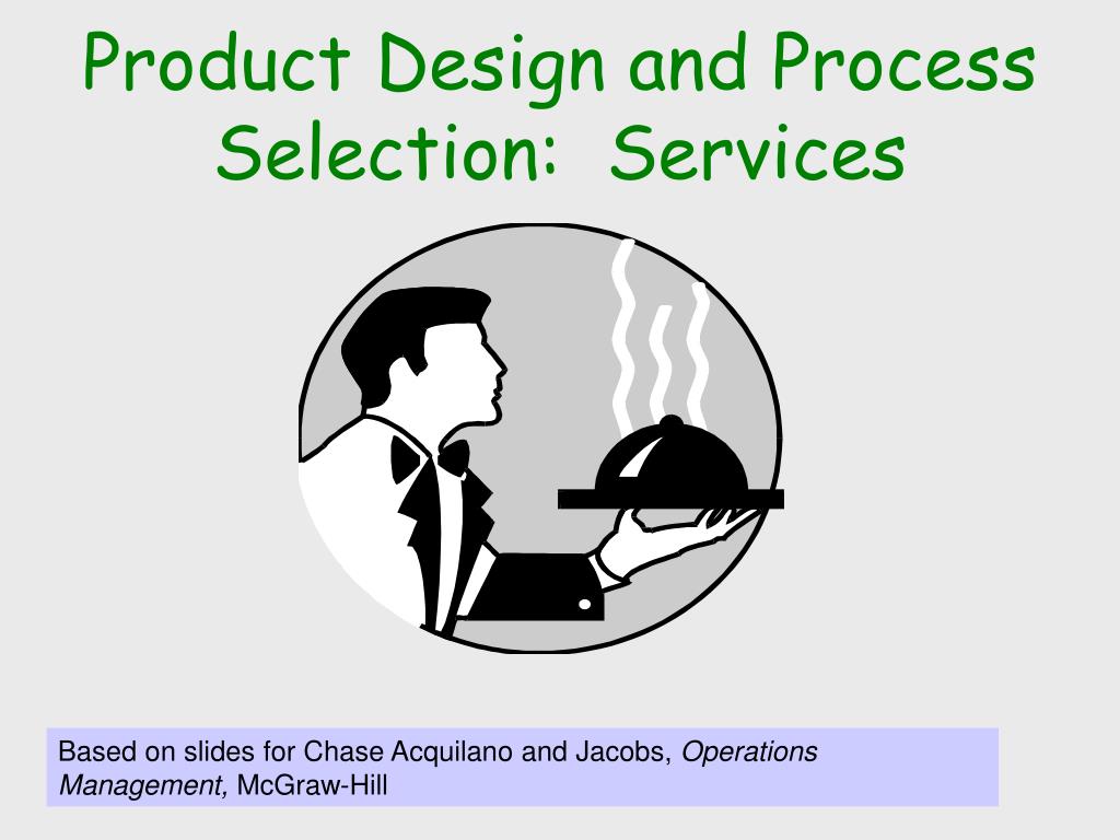 PPT - Product Design and Process Selection: Services PowerPoint ...