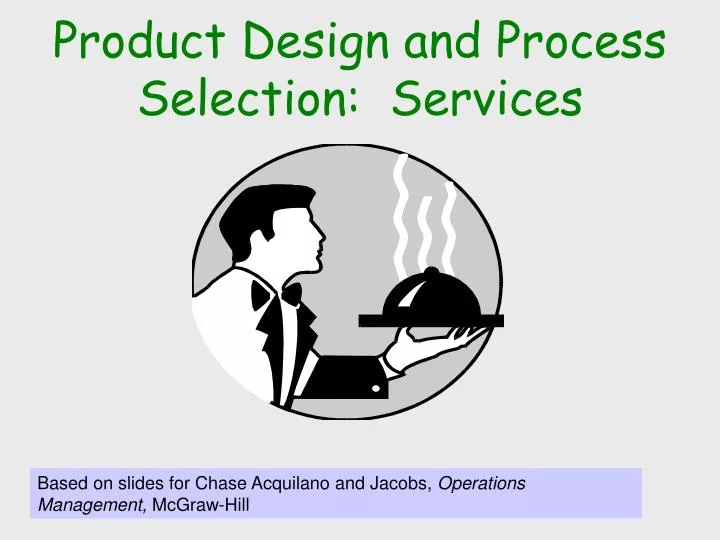 product design and process selection services