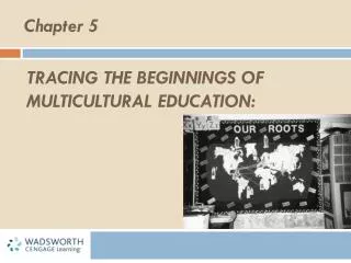 Tracing the beginnings of Multicultural Education:
