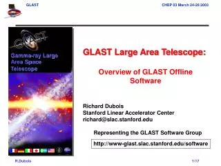 GLAST Large Area Telescope: Overview of GLAST Offline Software Richard Dubois