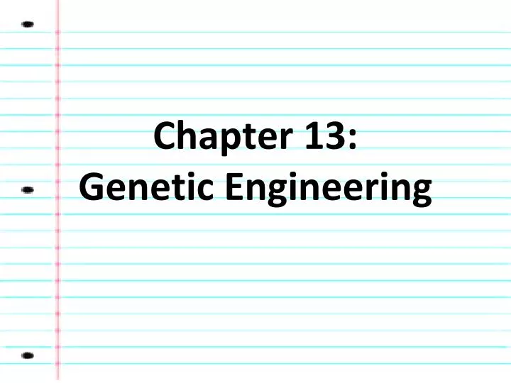 chapter 13 genetic engineering