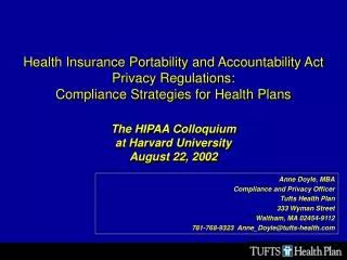 Anne Doyle, MBA Compliance and Privacy Officer Tufts Health Plan 333 Wyman Street