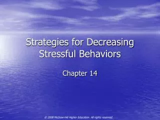 Strategies for Decreasing Stressful Behaviors