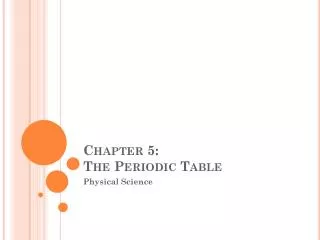 chapter 5 the periodic table