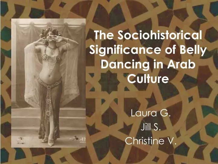 the sociohistorical significance of belly dancing in arab culture