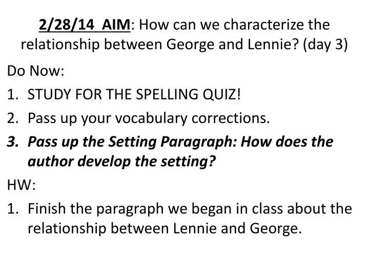 2 28 14 aim how can we characterize the relationship between george and lennie day 3
