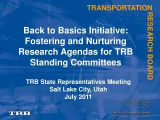 Back to Basics Initiative: Fostering and Nurturing Research Agendas for TRB Standing Committees
