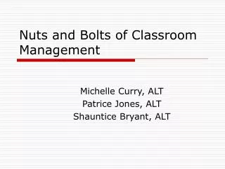 Nuts and Bolts of Classroom Management