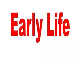 Early Life