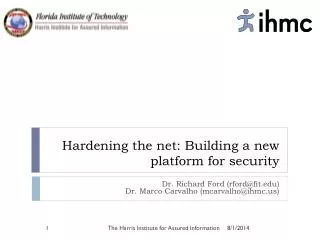 Hardening the net: Building a new platform for security