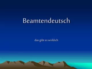 Beamtendeutsch das gibt es wirklich