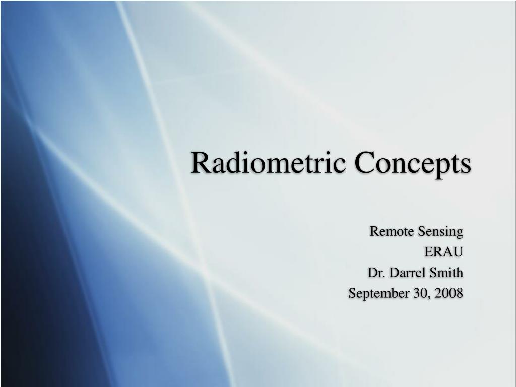 PPT - Radiometric Concepts PowerPoint Presentation, free download - ID ...