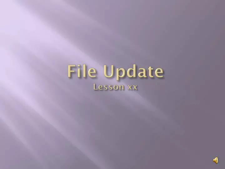 file update lesson xx