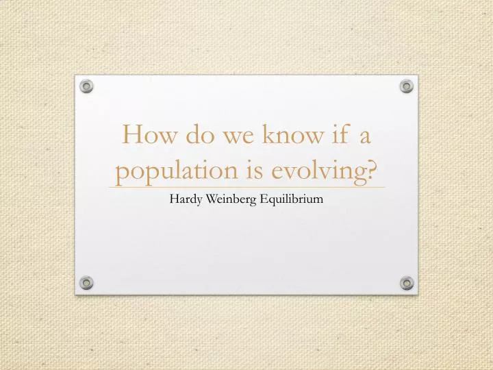 how do we know if a population is evolving