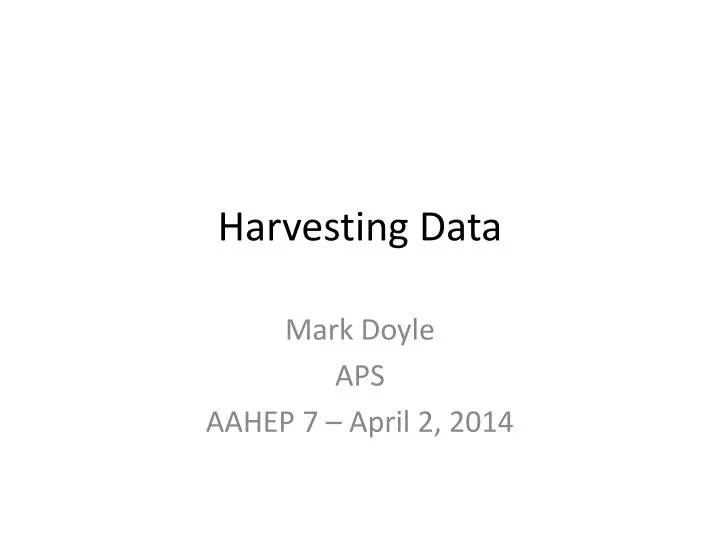 harvesting data