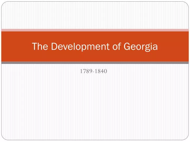 the development of georgia