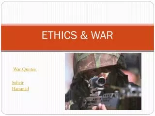 ETHICS &amp; WAR