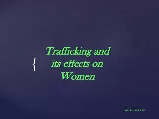 Trafficking and its effects on Women