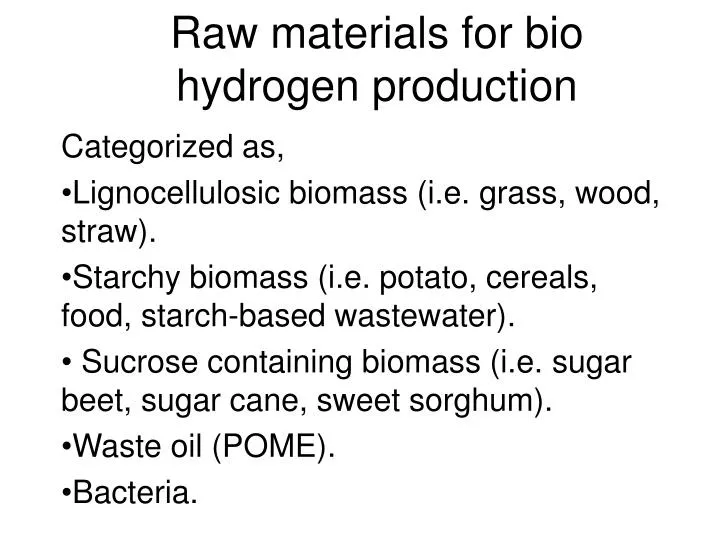 raw materials for bio hydrogen production