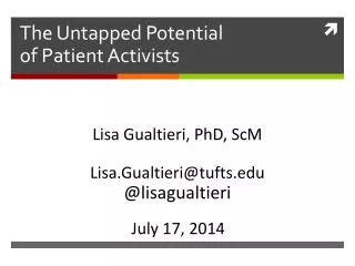 The Untapped Potential of Patient Activists