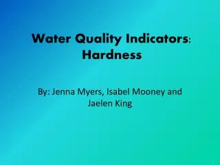 Water Quality Indicators: Hardness