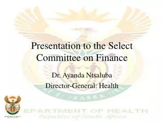 Presentation to the Select Committee on Finance