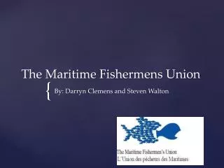 The Maritime Fishermens Union