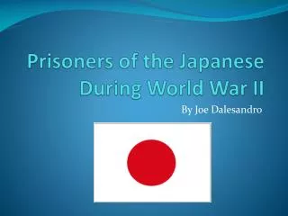 Prisoners of the Japanese During World War II