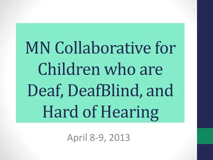 mn collaborative for children who are deaf deafblind and hard of hearing