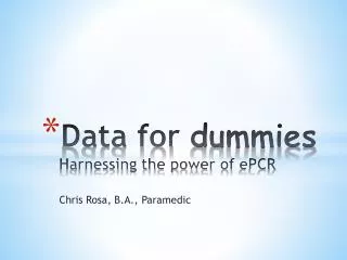 Data for dummies Harnessing the power of ePCR