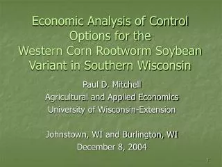 Paul D. Mitchell Agricultural and Applied Economics University of Wisconsin-Extension