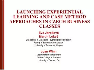 LAUNCHING EXPERIENTIAL LEARNING AND CASE METHOD APPROACHES IN CZECH BUSINESS CLASSES