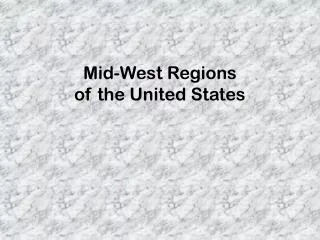 Mid-West Regions of the United States