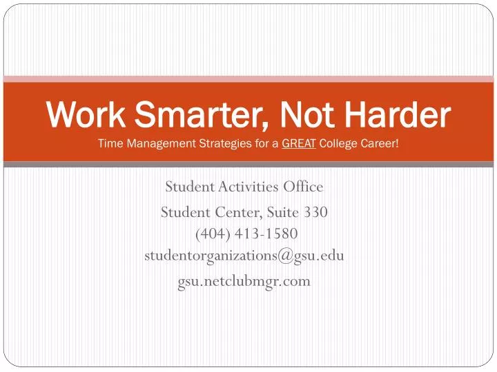 work smarter not harder time management strategies for a great college career