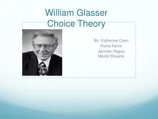 William Glasser Choice Theory