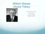 PPT - Dr. William Glasser And Quality Schools PowerPoint Presentation ...