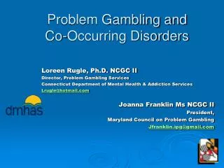 Problem Gambling and Co-Occurring Disorders