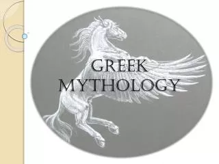 GREEK MYTHOLOGY