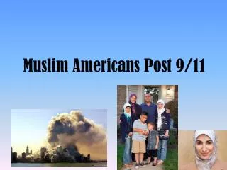 Muslim Americans Post 9/11