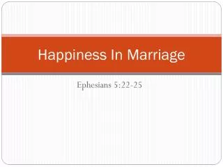 Happiness In Marriage