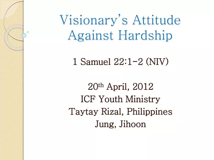 visionary s attitude against hardship
