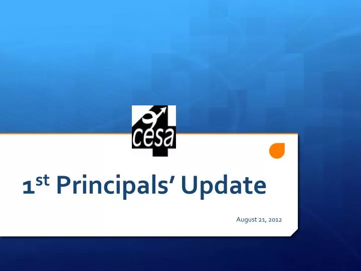 1 st principals update