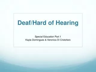 Deaf/Hard of Hearing