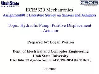 Prepared by: Logan Weston Dept. of Electrical and Computer Engineering Utah State University