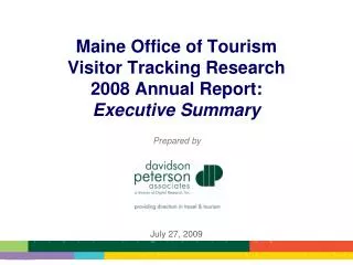 Maine Office of Tourism Visitor Tracking Research 2008 Annual Report: Executive Summary