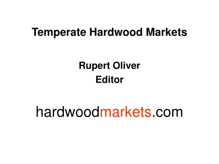 temperate hardwood markets