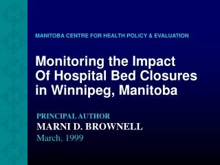 Monitoring the Impact Of Hospital Bed Closures in Winnipeg, Manitoba