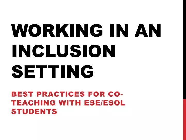 working in an inclusion setting